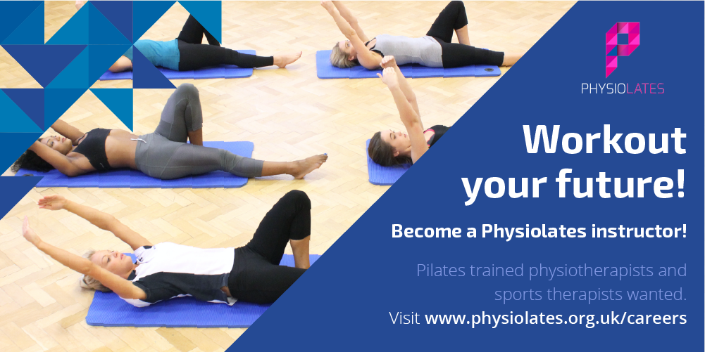 Workout your future, Become a Physiolates instructor, visit www.physiolates.org.uk/careers